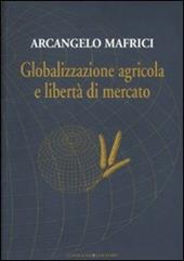 Globalizzazione agricola e libertà di mercato