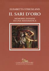 Il sari d'oro. Memorie indiane di una matematica