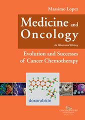 Medicine and oncology. An illustrated history. Vol. 9: Evolution and successes of cancer chemotherapy