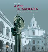 Arte in Sapienza. Catalogo delle opere nella città universitaria. Prime ricerche. Ediz. illustrata