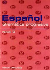 Español. Gramática progresiva. Inicial. Con CD audio. Vol. 2