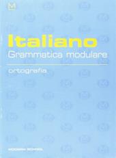 Italiano. Grammatica modulare. Ortografia.