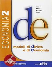 D/E. Moduli di diritto e di economia. Economia. Vol. 2
