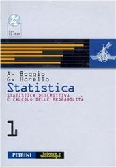 Statistica. Con CD-ROM. Vol. 1: Statistica descrittiva e calcolo delle probabilità.