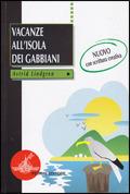 Vacanze all'isola dei gabbiani. Nuova ediz.