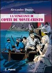La vengeance du comte de Monte-Cristo. Con CD Audio