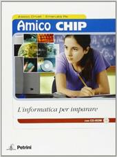 Amico chip. L'informatica per imparare.