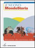 Il nuovo Mondostoria. Educazione alla convivenza civile.