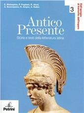 Antico presente. Ediz. illustrata. Vol. 3