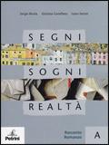 Segni, sogni, realtà. Vol. A-B. Con Portfolio. Con CD-ROM. Con espansione online