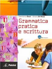 Grammatica pratica e scrittura. Con CD-ROM. Con espansione online