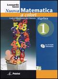 Nuova matematica a colori. Alegebra. Con CD-ROM: Informatica. Con espansione online. Vol. 1