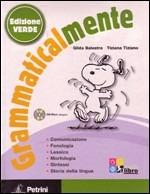 Grammaticalmente. Con prove INVALSI. Ediz. verde. Con CD-ROM. Con espansione online