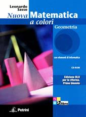 Nuova matematica a colori. Geometria. Con quaderno di recupero. Ediz. blu. Con CD-ROM. Con espansione online