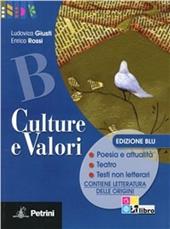 Culture e valori. Vol. 2: Poesia e attualità-Teatro.