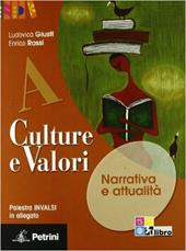 Culture e valori verde. Vol. A-B-C. Materiali per il docente. Con giro del mondo e fascicolo INVALSI. Ediz. verde.