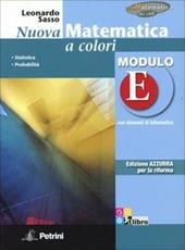 Nuova matematica a colori. Modulo E. Ediz. azzurra. Con espansione online