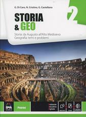 Storia e geo. Con e-book. Con espansione online. Vol. 2: Storia: da Augusto all'alto Medioevo-Geo: temi e problemi
