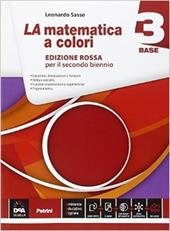 La matematica a colori. Ediz. rossa. Base. Con e-book. Con espansione online. Vol. 3