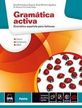 Gramática activa. Con e-book. Con espansione online