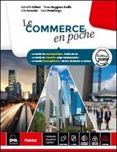 Le commerce en poche. Con DVD-ROM. Con e-book. Con espansione online