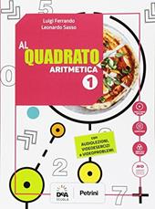 Al quadrato. Aritmetica-Geometria. Con e-book. Con espansione online. Con 2 libri: Formulario-tavole numeriche. Con DVD-ROM. Vol. 1