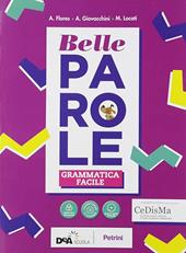 Belle parole. Con Grammatica facile BES, Palestra delle competenze, Pieghevole plastificato. Con e-book. Con espansione online. Vol. A-B