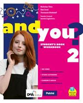 And you? Student's book & Workbook. Con e-book. Con espansione online. Con DVD-ROM. Vol. 2