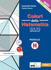 Colori della matematica. Modulo H. Calcolo differenziale. Ediz. blu. Con e-book. Con espansione online