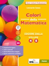 Colori della matematica. Ediz. gialla. Con Quaderno 4 e 5. Per il secondo biennio e il quinto anno delle Scuole superiori. Con e-book. Con espansione online. Vol. 2