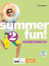 Summer fun! . Con espansione online. Vol. 2
