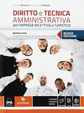 Diritto e tecnica amministrativa dell'impresa ricettiva e turistica. Nuova ediz. Con e-book. Con espansione online. Vol. 3: Enogastronomia-Sala e vendita