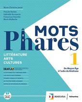 Mots phares. Littérature. Arts. Con espansione online. Vol. 1