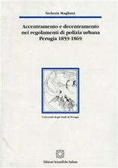 Accentramento e decentramento nei regolamenti di polizia urbana (Perugia, 1859-1869)