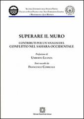 Superare il muro. Contributi per un'analisi del conflitto nel Sahara occidentale