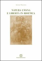 Natura umana e libertà in bioetica