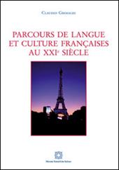 Parcours de langue et culture française au XXI siècle