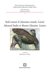 Studi avanzati di educazione museale. Lezioni-Lezioni-advanced studies in museum education. Lectures