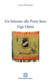 Un letterato alle Porte Scee: Ugo Ojetti