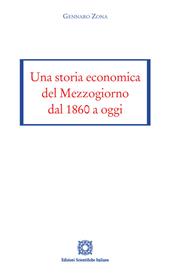 Una storia economica del Mezzogiorno dal 1860 a oggi