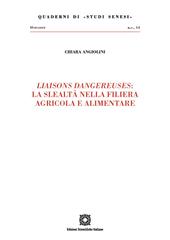 «Liaisons dangereuses»: la slealtà nella filiera agricola e alimentare