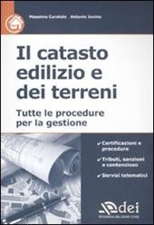 Il catasto edilizio e dei terreni. Tutte le procedure per la gestione