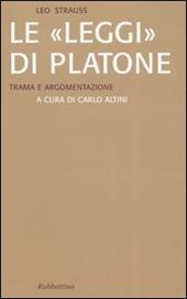 Le «Leggi» di Platone. Trama e argomentazione