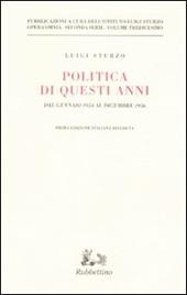 Politica di questi anni. Consensi e critiche. Dal gennaio 1954 al dicembre 1956