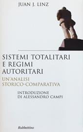 Sistemi totalitari e regimi autoritari. Un'analisi storico-comparativa