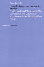 Le regole di «governance» economica europea. Profili giuridici del Treaty on Stability, Coordination and Governance in the Economic and Monetary Union (TSCG)