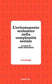 L' orientamento scolastico nella complessità sociale