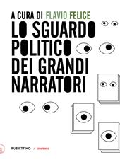 Lo sguardo politico dei grandi narratori