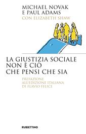 La giustizia sociale non è ciò che pensi che sia