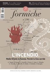 Formiche (2023). Vol. 196: L' incendio. Medio Oriente in fiamme. Perché la Cina sorride